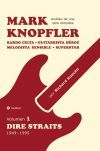 Mark Knopfler (Volumen 1, Dire Straits) . Edición especial en español: Bardo celta, guitarrista héroe, melodista sensible, superstar